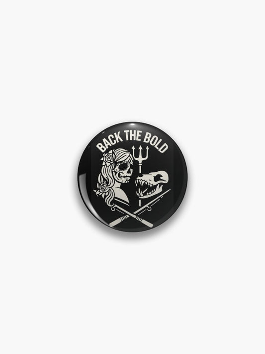 Back the Bold – Fierce Duality Design Pin
